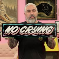 No Crying Sign - w/ Pink & Aqua